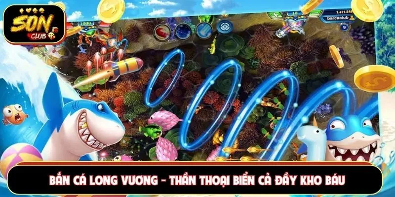 Bắn cá long vương