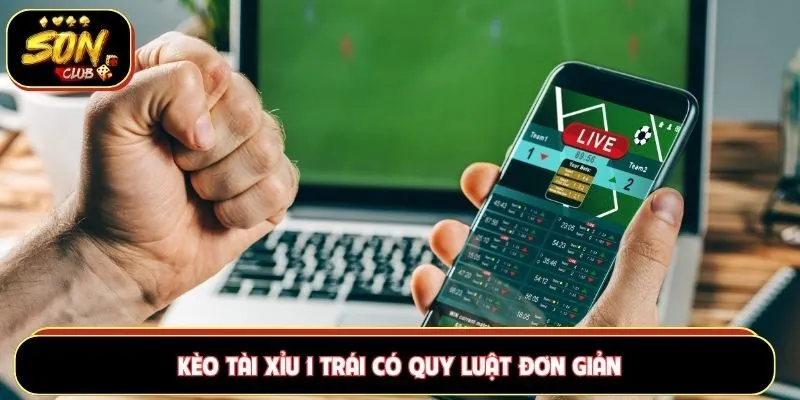 Tài xỉu 1 trái với 3 kết quả có thể xảy ra