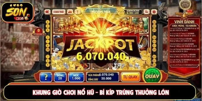 Khung giờ chơi nổ hũ